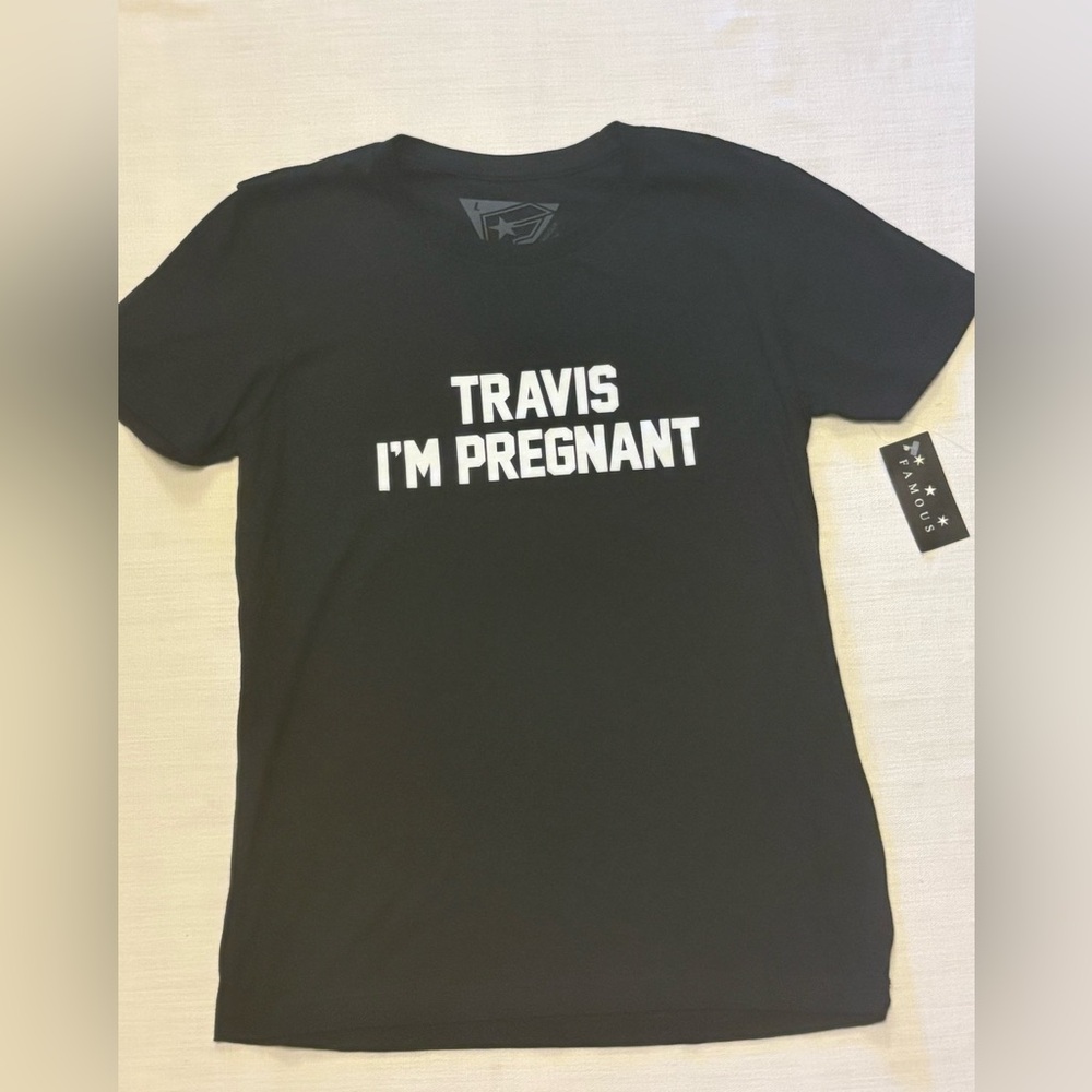Famous Stars and Straps Travis I’m Pregnant shirt L